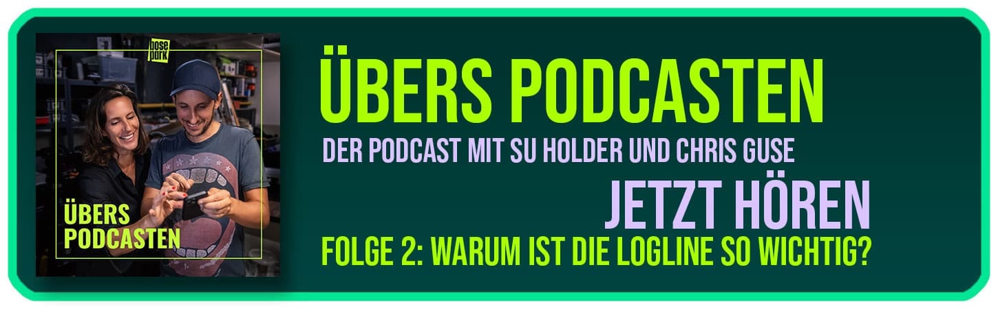 Die Logline für eine erfolgreiche Podcast Konzeption